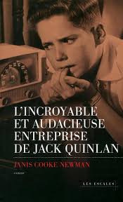 L'INCROYABLE ET AUDACIEUSE ENTREPRISE DE JACK QUINLAN