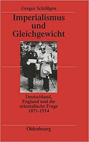 Abonniert jetzt unseren kanal und aktiviert die glocke: Imperialismus Und Gleichgewicht Deutschland England Und Die Orientalische Frage 1871 1914 German Edition Schollgen Gregor 9783486520033 Amazon Com Books