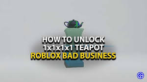 Roblox How To Get 1x1x1x1 Teapot Unlock The Glitchpot