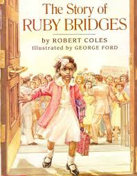 The Story Of Ruby Bridges By Robert Coles Illustrated By George Ford