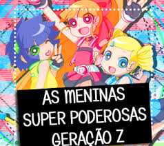 O animê , de 52 episódios, é uma produção de yoshiya ayugai, mark buhaj, hiromi seki  5  e hideo katsumata, com direção de hiroyuki kakudō , desenhos de miho shimogasa e desenvolvido por cartoon. As Meninas Super Poderosas Geracao Z Home Facebook