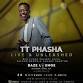 TT Phasha - LIVE & UNLEASHED at BAZE LOUNGE, Da event image