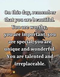 Maybe you would like to learn more about one of these? 70 You Are Worthy Quotes To Know Your Worth