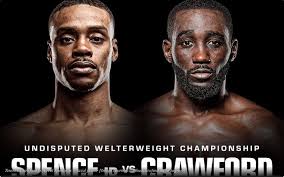 Spence vs Crawford. Somebody's ohhhh got to gooooooh!