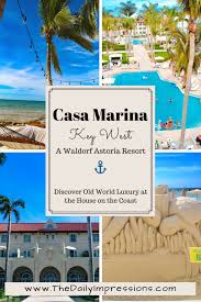 Casa Marina Resort Key West Discover Old World Luxury At The House On The Coast The Daily Impressions In 2020 Casa Marina Resort Key West Key West Vacations Key West Resorts