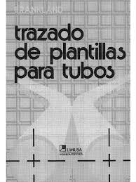 Este libro de de trazos y apuntes de pailería,trae tres módulos desde un nivel. Trazado De Plantilla Para Tubos