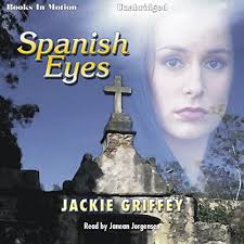 Spanish Eyes Audiobook by Jackie Griffey
