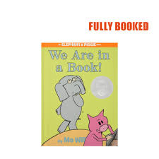 Our kiddos are obsessed with the beloved book series from author mo willems! We Are In A Book An Elephant Piggie Book Hardcover By Mo Willems Shopee Philippines