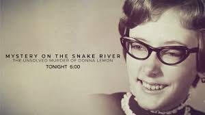 It’s an unsolved mystery nearly fifty years old. On a summer night in 1973,  the body of Montana resident Donna Lemon was discovered near the Snake  River in Idaho. This weekend, MTN News takes an ...
