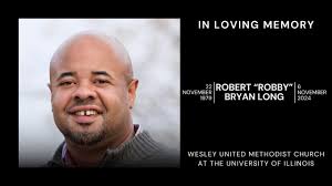 In Loving Memory of Robert "Robby" Bryan Long (November 22-1979