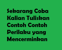 Berikut ini contoh perilaku yang mencerminkan kepatuhan terhadap hukum yang berlaku. Sekarang Coba Kalian Tuliskan Contoh Contoh Perilaku Yang Mencerminkan Operator Sekolah