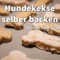 Hundekekse Selber Backen 6 Tolle Rezepte Ohne Getreide Hunde Kekse Rezept Hundekekse Hundefutter Selber Kochen