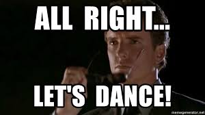 See more ideas about dance memes so true. All Right Let S Dance Johnny Cage 2 Meme Generator