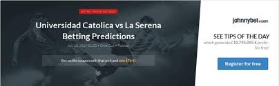 Catolica 2021 del 5 de febrero?: Universidad Catolica Vs La Serena Betting Predictions Tips Odds Previews 2019 07 09 By Tip Bet