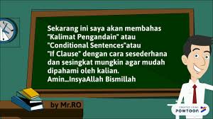 Jika pernah, maka berarti kamu sudah pernah membuat contoh kalimat conditional sentence type 2. Kalimat Pengandaian If Clause Conditional Sentences Type 1 2 And 3 For Smk Sma Students Youtube