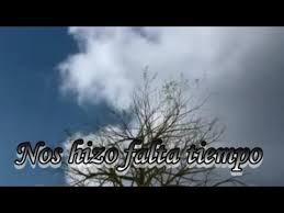 Luis Miguel Nos Hizo Falta Tiempo Lyrics Letra Youtube