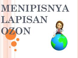 Satu molekul ozon mempunyai tiga atom oksigen. Menipisnya Lapisan Ozon Ppt Download
