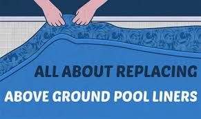 the complete guide to above ground pool liners