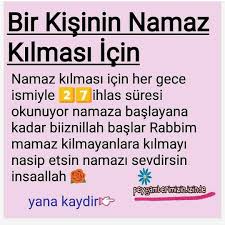 namaz kilmasini istediginiz kisinin ismini soyleyerek niyet ediniz ve ardindan27 defa ihlas suresini okuyun ornegin y dualar ilham verici sozler sifa duasi