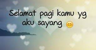 Gambar Kata Selamat Pagi Buat Kekasih Gambar Ucapan Selamat Pagi Paling So Sweat Untuk Kekasih Yang Baru Bangun Tidur Da Di 2020 Selamat Pagi Romantis Kata Kata Indah