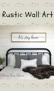 Sign For Above Bed Let S Stay Home Sign Rustic Farmhouse Bedroom Framed Sign Master Bedroom Wall Decor Bedroom Wall Decor Above Bed Rustic Bedroom Decor
