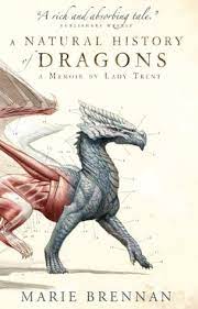 Posted by rob langham on oct 24, 2018 in book review | no comments. Book Review A Natural History Of Dragons By Marie Brennan Felix The Fox Mysteries