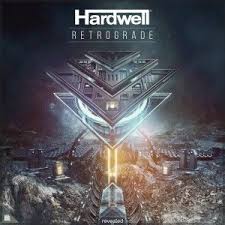 Hardwell Retrograde Bia2dj Music Album Covers Electronic Dance Music Retrograde