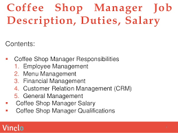 And while that may not mean exactly the same thing here as it does throughout most of the rest of the. Coffee Shop Manager Job Description Duties Salary