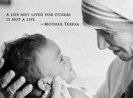 A Life Not Lived For Others Is Not A Life Mother Teresa Pinned From Presentoutlook Com Inspiring Quote P Mother Teresa Quotes Mother Teresa Mother Theresa
