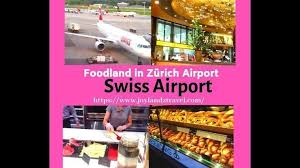 switzerland foodland zurich airport zurich travel swiss in aifoodland in zurich airport swiss airport zurich airport in switzerland ai zurich