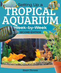Filling up the aquarium fill up the tank with a hose pipe, (note if it is a small tank or you do not have a tap nearby you will have to use buckets). Setting Up A Tropical Aquarium Week By Week Thraves Stuart 9781770855182 Amazon Com Books