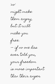 Say What You Mean And Mean What You Say And Never Say Yes When You Have A Nano Smidgen Of No In You Inspirational Quotes Quotes Words