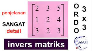Mengapa kita menggunakan matriks ordo 3x3? Invers Matriks Ordo 3 X 3 Sangat Detail Lengkap Mudah Enteng Ndak Bikin Pusing Samasaya Youtube