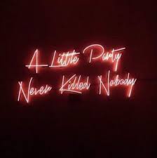 60 Ideas For Party Quotes Gatsby Neon Quotes Neon Signs Quotes Party Quotes