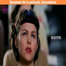 Resumen de la película: Secundario