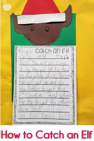 How To Catch An Elf Tales From Outside The Classroom Procedural Writing Elf Activities Elf Writing