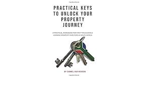 Sign up in seconds tutorials: Practical Keys To Unlock Your Property Journey Niekerk Carmel Van 9781075178870 Amazon Com Books