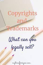 Copyrights And Trademarks What Can You Legally Sell Etsy Business Handmade Business Sell On Etsy