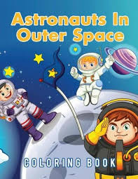 Download file free book pdf space coloring book for kids: Astronauts In Outer Space Coloring Book Von Young Scholar Bucher Orell Fussli