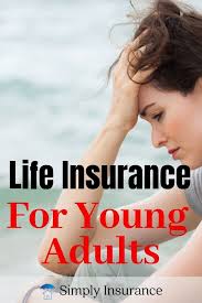 Best Life Insurance For Young Adults Get Instant Coverage In 2020 Life Insurance Life Insurance Policy Young Adult
