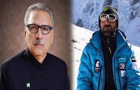 Ali sadpara may not have succeeded in his mission to summit k2 in winter without oxygen support, but he reached another summit few have managed to for those few days, as we all held our collective breath in desperate anticipation of good news, he united us in our grief and gave us a legend to. President Alvi Hopes Ali Sadpara Other K2 Climbers Are Safe Latest News Daily Pakistan