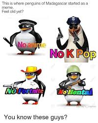 We would like to show you a description here but the site won't allow us. Penguins Of Madagascar Memes