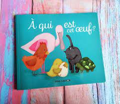 A Qui Est Cet Oeuf Histoire Enfant Livre Enfant Livre Ado