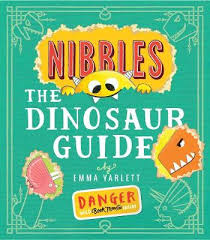 S p o 6 n g s i o m r e d x p 2 l 5 r. Nibbles The Dinosaur Guide By Emma Yarlett Waterstones
