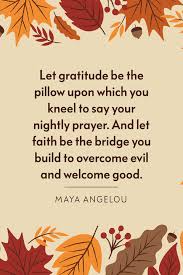 Check spelling or type a new query. 70 Best Thanksgiving Quotes And Blessings That Express Gratitude
