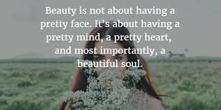 25 Beautiful Soul Quotes To Define Inner Beauty Enkiquotes