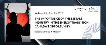 The Importance of the Metals Industry in the Energy Transition: Canada's  Opportunity