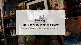 Hello Summer Market with Raising the Bahr Events