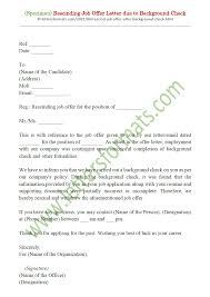 Many colleges, universities, and business schools request recommendation letters as part of t. Sample Rescinding Job Offer Letter Due To Background Check