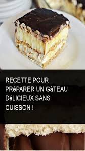 Recette Pour Preparer Un Gateau Delicieux Sans Cuisson Desserts Desserts Around The World Food